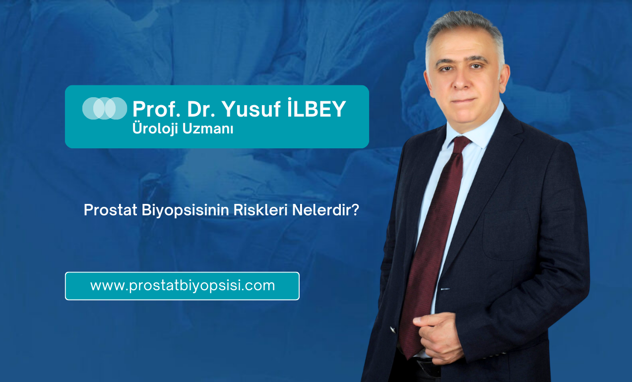 Prostat Biyopsisinin Riskleri Nelerdir?